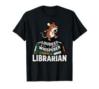 Bibliothécaire Loudest Whisperer in Funny School Library Humour T-Shirt Graphique avec Valeur