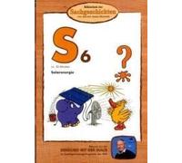 Bibliothek der Sachgeschichten - Bibliothek der Sachgeschichten: S6 - Solarenergie