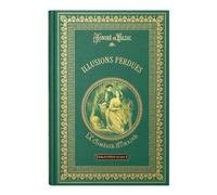 Bibliothèque Balzac: Illusions perdues - Le grand roman du succès et de la chute