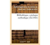 Bibliothèque, catalogue méthodique - Sante Pour Armee De Terre - Hachette Bnf - broché - Livre