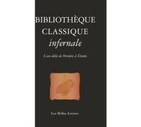 Bibliothèque classique infernale Laure De Chantal (Introduction), Collectif (Auteur)