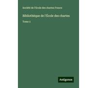 Bibliothèque de l'École des chartes: Tome 3