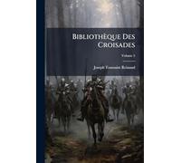 Bibliothèque Des Croisades