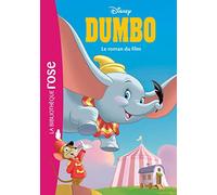 Bibliothèque Disney - Dumbo - Le roman du film