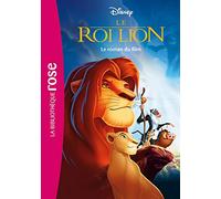 Bibliothèque Disney - Le Roi Lion - Le roman du film