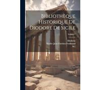 Bibliothèque Historique De Diodore De Sicile; Volume 1