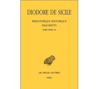 Bibliothèque Historique - Fragments Tome 4, Livres Xxxiii-Xl