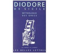 Bibliothèque Historique - Livre Iv, Mythologie Des Grecs