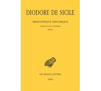 Bibliothèque historique. Tome I : Introduction générale. Livre I (Égypte) - De Sicile Diodore - Belles Lettres - relié - Livre