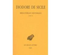 Bibliothèque historique. Tome VI : Livre XI: DIODORE DE SICILE