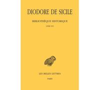 Bibliothèque historique. Tome XI : Livre XVI Edition bilingue français-grec ancien - De Sicile Diodore - Belles Lettres - broché - Etude