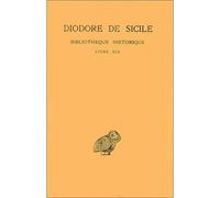 Bibliothèque historique. Tome XIV : Livre XIX (Le monde grec de 317 à 310) - De Sicile Diodore - Belles Lettres - broché - Essai