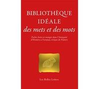 Bibliothèque idéale des mets et des mots Catherine Schneider (Auteur)