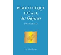 Bibliothèque idéale des Odyssées: D'Homère à Fortunat