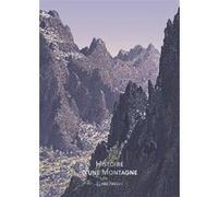 Bibliothèque illustrée - Histoire d'une Montagne Elisée Reclus (Auteur), Bérengère Cournut (Préface), Clément Vuillier (Illustration)