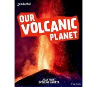 Bibliothèque indépendante du lecteur : Oxford Reading Level 9 : Notre planète volcanique