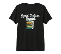 Bibliothèque Lire Retour Répéter Library Worker Book Lover T-Shirt Haut de Gamme