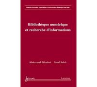 Bibliotheque numerique et recherche d' informations collecti - Mkadmi - Hermes Science Publications - broché - Livre