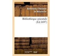 Bibliothèque orientale (Éd.1697) ed.1697 - Catulle - Hachette Bnf - broché - Livre