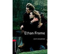 Bibliothèque Oxford Bookworms : Niveau 3: : Ethan Frome Audio Pack