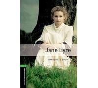 Bibliothèque Oxford Bookworms : Niveau 6: : Jane Eyre