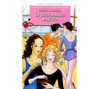 Bibliothèque rose : Drôles de danseuses : le Porte-bonheur magique