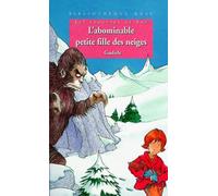 Bibliothèque rose : les frousses de Zoé, l'abominable petite fille des neiges