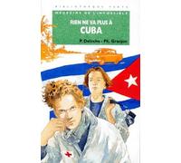 Bibliothèque verte : médecins de l'impossible - Rien ne va plus : Cuba