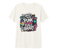 Bibliothèques drôles Qu'y a-t-il de Plus Punk Que la bibliothèque publique T-Shirt Haut de Gamme