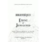 Bibliothèques enfance et jeunes lecteurs - - Marie Dinclaux - Presses Universitaires Bordeaux - Livre