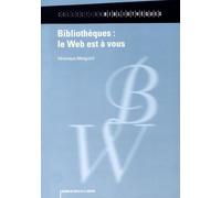Bibliothèques : le Web est à vous