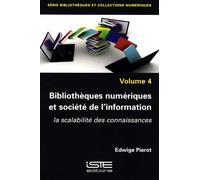 Bibliothèques numériques et société de l'information: La scalabilité des connaissances