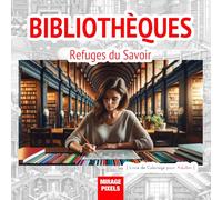 Bibliothèques : Refuges du Savoir