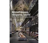 Bibliothèques, religions, laïcité - Fabienne Henryot - Hemispheres - broché - Essai