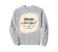 Bibliothèques : Rendre Google Possible Depuis l'Antiquité Sweatshirt, Unisexe pour Adultes, Gris Chiné, M