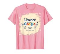 Bibliothèques : Rendre Google Possible Depuis l'Antiquité T-Shirt, Homme, Rose, L