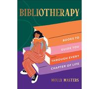 Bibliotherapy: Books to Guide You Through Every Chapter of Life