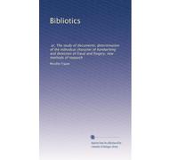 Bibliotics or, The study of documents determination of the individual character of handwriting and detection of fraud and forgery.New methods of research. 1