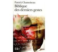 Biblique des derniers gestes – Gallimard