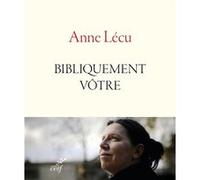 Bibliquement vôtre Anne Lécu (Auteur)