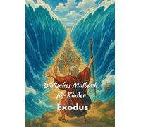 Biblisches Malbuch für Kinder - Exodus