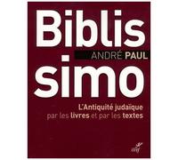 Biblissimo - L'antiquité Judaïque Par Les Livres Et Par Les Textes