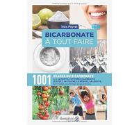Bicarbonate à tout faire Inès Peyret (Auteur)