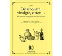 Bicarbonate, vinaigre, citron... Les produits maqiques de nos grands-mères