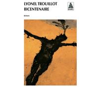 Bicentenaire - Lyonel Trouillot - Actes sud - Poche - Roman