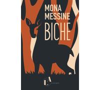 Biche - Mona Messine - Livres Agites - broché - Roman