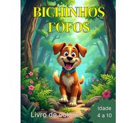 Bichinhos Fofos: Livro de Colorir