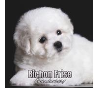 Bichon Frise Calendar 2027: 14-Month Organizer from Nov 2026 to Dec 2027 | Perfect for Home, Office, School & Family Scheduling, For Men , Women , Girls , Boys