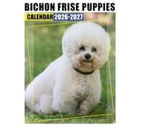 Bichon Frise Puppies Calendar 2026 - 2027: Organize Your Life With Monthly Planner Jan 2026 To Dec 2027 Scenic Images Us Holidays Ideal For Presents