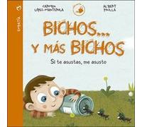 Bichos... Y Más Bichos López, Carmen, Pinilla, Albert (Auteur)